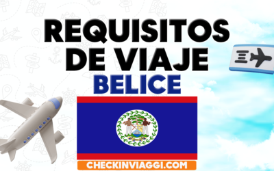 REQUISITOS PARA VIAJAR A BELICE