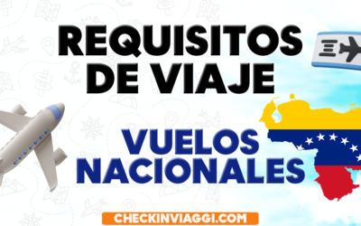 REQUISITOS PARA VIAJES NACIONALES EN VENEZUELA